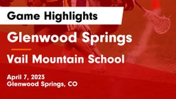 Glenwood Springs  vs Vail Mountain School  Game Highlights - April 7, 2023