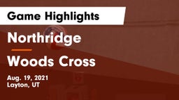 Northridge  vs Woods Cross  Game Highlights - Aug. 19, 2021
