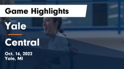 Yale  vs Central  Game Highlights - Oct. 16, 2022