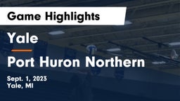 Yale  vs Port Huron Northern  Game Highlights - Sept. 1, 2023