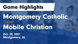 Montgomery Catholic  vs Mobile Christian  Game Highlights - Oct. 20, 2021