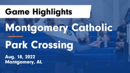 Montgomery Catholic  vs Park Crossing Game Highlights - Aug. 18, 2022