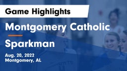 Montgomery Catholic  vs Sparkman  Game Highlights - Aug. 20, 2022