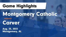 Montgomery Catholic  vs Carver  Game Highlights - Aug. 25, 2022