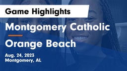 Montgomery Catholic  vs Orange Beach  Game Highlights - Aug. 24, 2023