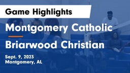 Montgomery Catholic  vs Briarwood Christian  Game Highlights - Sept. 9, 2023