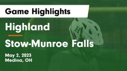 Highland  vs Stow-Munroe Falls  Game Highlights - May 2, 2023
