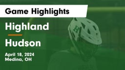 Highland  vs Hudson  Game Highlights - April 18, 2024