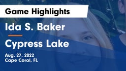 Ida S. Baker  vs Cypress Lake  Game Highlights - Aug. 27, 2022