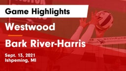 Westwood  vs Bark River-Harris  Game Highlights - Sept. 13, 2021