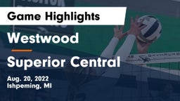 Westwood  vs Superior Central  Game Highlights - Aug. 20, 2022