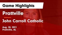 Prattville  vs John Carroll Catholic  Game Highlights - Aug. 28, 2021