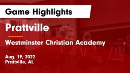 Prattville  vs Westminster Christian Academy Game Highlights - Aug. 19, 2022