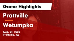 Prattville  vs Wetumpka  Game Highlights - Aug. 24, 2023