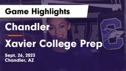 Chandler  vs Xavier College Prep Game Highlights - Sept. 26, 2023