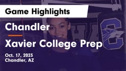 Chandler  vs Xavier College Prep Game Highlights - Oct. 17, 2023