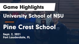 University School of NSU vs Pine Crest School Game Highlights - Sept. 2, 2021