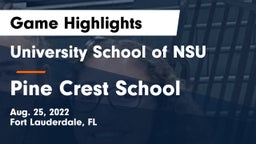 University School of NSU vs Pine Crest School Game Highlights - Aug. 25, 2022
