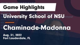 University School of NSU vs Chaminade-Madonna  Game Highlights - Aug. 31, 2022