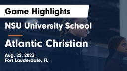 NSU University School  vs Atlantic Christian  Game Highlights - Aug. 22, 2023