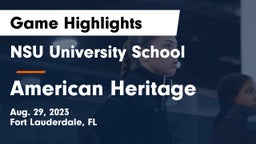 NSU University School  vs American Heritage  Game Highlights - Aug. 29, 2023