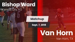 Matchup: Bishop Ward High vs. Van Horn  2018