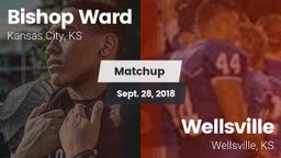 Matchup: Bishop Ward High vs. Wellsville  2018