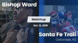 Matchup: Bishop Ward High vs. Santa Fe Trail  2018