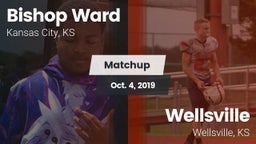Matchup: Bishop Ward High vs. Wellsville  2019