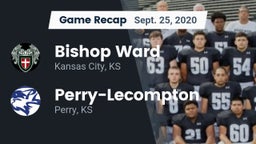 Recap: Bishop Ward  vs. Perry-Lecompton  2020