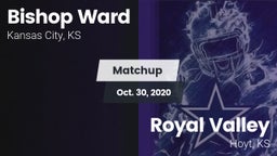 Matchup: Bishop Ward High vs. Royal Valley  2020