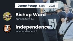 Recap: Bishop Ward  vs. Independence  2023