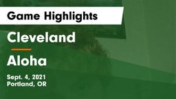 Cleveland  vs Aloha  Game Highlights - Sept. 4, 2021