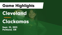 Cleveland  vs Clackamas  Game Highlights - Sept. 23, 2023