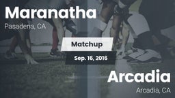 Matchup: Maranatha High vs. Arcadia  2016