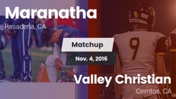 Matchup: Maranatha High vs. Valley Christian  2016