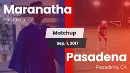 Matchup: Maranatha High vs. Pasadena  2017
