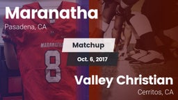 Matchup: Maranatha High vs. Valley Christian  2017