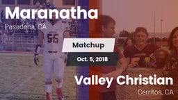 Matchup: Maranatha High vs. Valley Christian  2018