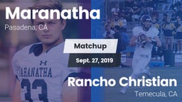 Matchup: Maranatha High vs. Rancho Christian  2019