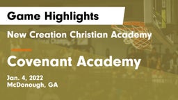 New Creation Christian Academy vs Covenant Academy  Game Highlights - Jan. 4, 2022