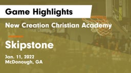 New Creation Christian Academy vs Skipstone Game Highlights - Jan. 11, 2022