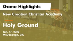 New Creation Christian Academy vs Holy Ground Game Highlights - Jan. 17, 2022