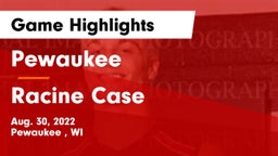 Pewaukee  vs Racine Case Game Highlights - Aug. 30, 2022