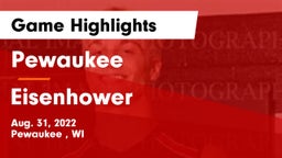 Pewaukee  vs Eisenhower  Game Highlights - Aug. 31, 2022
