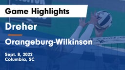 Dreher  vs Orangeburg-Wilkinson  Game Highlights - Sept. 8, 2022