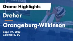 Dreher  vs Orangeburg-Wilkinson Game Highlights - Sept. 27, 2022
