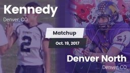 Matchup: Kennedy  vs. Denver North  2017