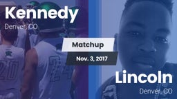 Matchup: Kennedy  vs. Lincoln  2017