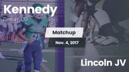 Matchup: Kennedy  vs. Lincoln  JV 2017